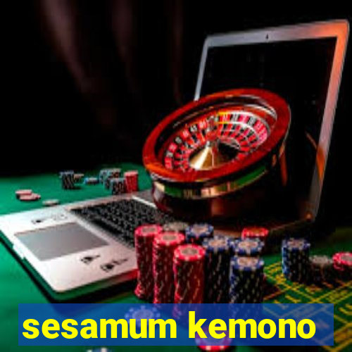 sesamum kemono